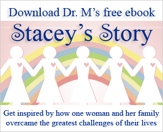 Download Dr. M's free ebook: Stacey's Story download-stacey-story