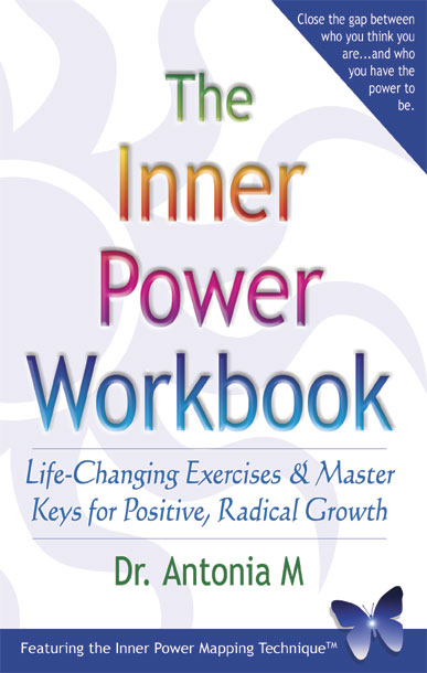 The Inner Power Workbook Life-changing Exercises & Master Keys for Positive, Radical Growth